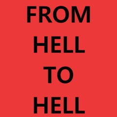 From Hell To Hell