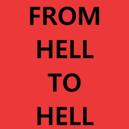 From Hell To Hell