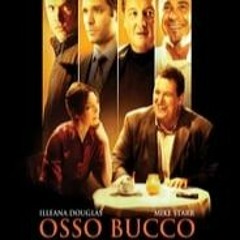 [Watch] Osso Bucco (2008) HD Quality FullMovies e4zQO