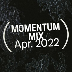 Momentum Mix April 2022