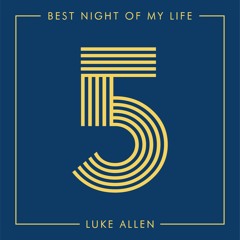 Best Night of My Life (Vol. 5)