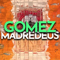 Gomez - Madredeus