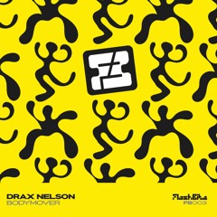 FB003 - Drax Nelson - Body Mover