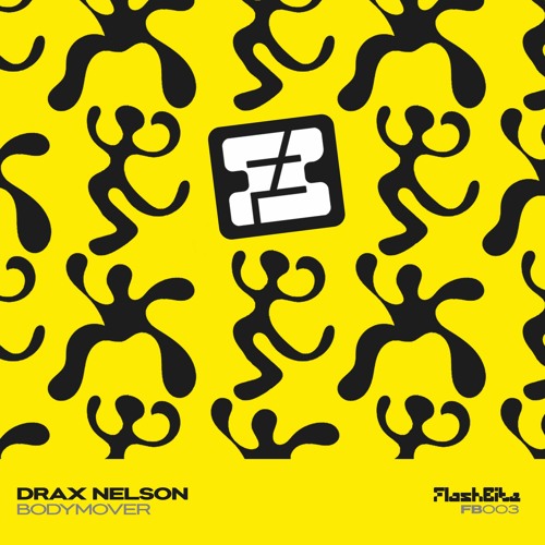 Drax Nelson - Body Mover (Flashbite)