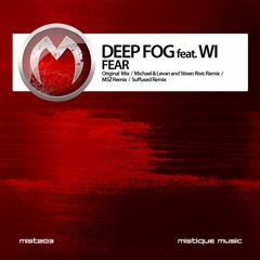 Deep Fog Feat Wi - Fear (Michael & Levan And Stiven Rivic Remix)