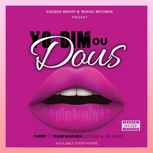 Yo Dim ou dous - Chedy feat Team Madada (Mr Deng & Colmix)