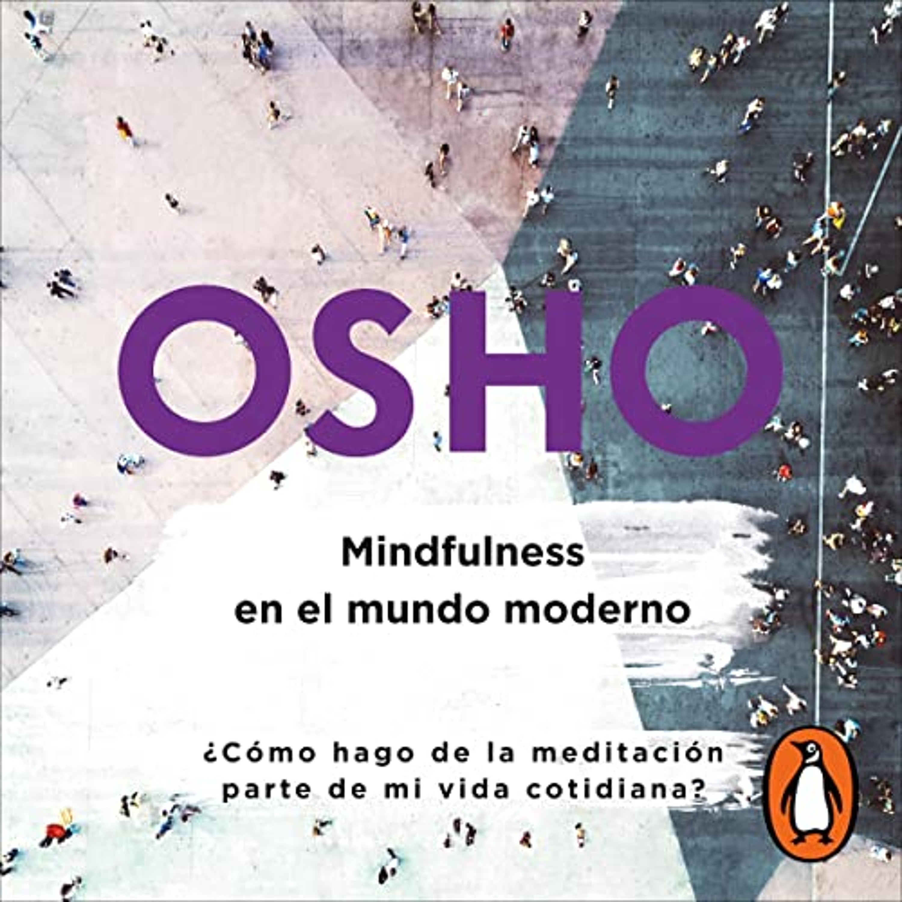 Mindfulness en el mundo moderno (Osho Life Essentials) [Mindfulness in the Modern World (Osho Life Essentials)] (Audiolibro) | Prueba Gratis