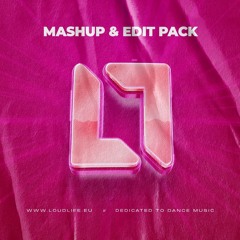 LoudLife Mashup & Edit Pack vol.1 (D.K.O & KNNY & PROGREZ)