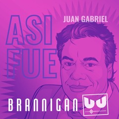 ASI FUE - Juan Gabriel Brannigan Cover