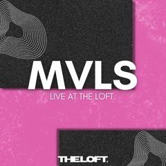 MVLS Live @ The Loft