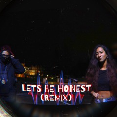 Let's Be Honest (Remix)