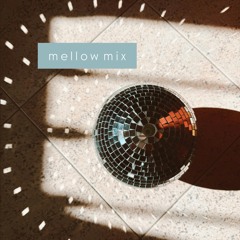 mellow mix ~ 5