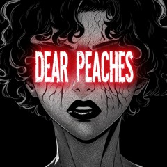 Dear Peaches - Clean Version (Prod. Chemist)