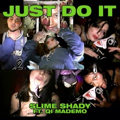 Just Do It feat Qi MadEMo