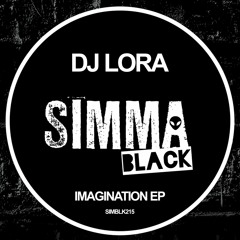 DJ Lora - Imagination - Original Mix - Simma Black