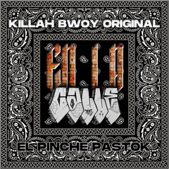 01 - En La Calle - Killah Bwoy Original Ft. El Pinche Pastok - (Prod. Irok One) [Gravedad] 2020