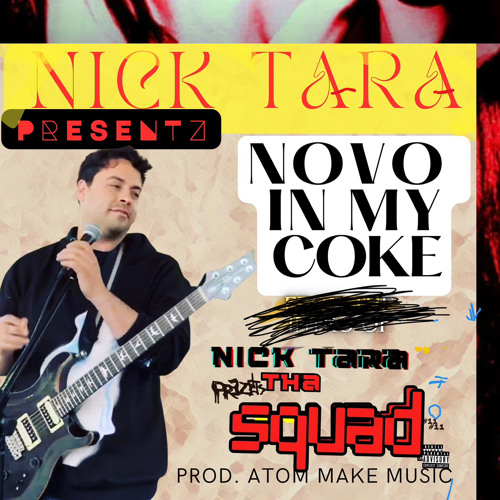 Nick Tara - Novo in My Coke (ft. OPMG & The Broke Man)