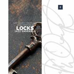 Locks (2023) - JAZZ BAND