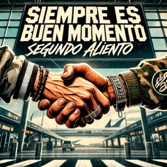 Siempre Es Buen Momento
