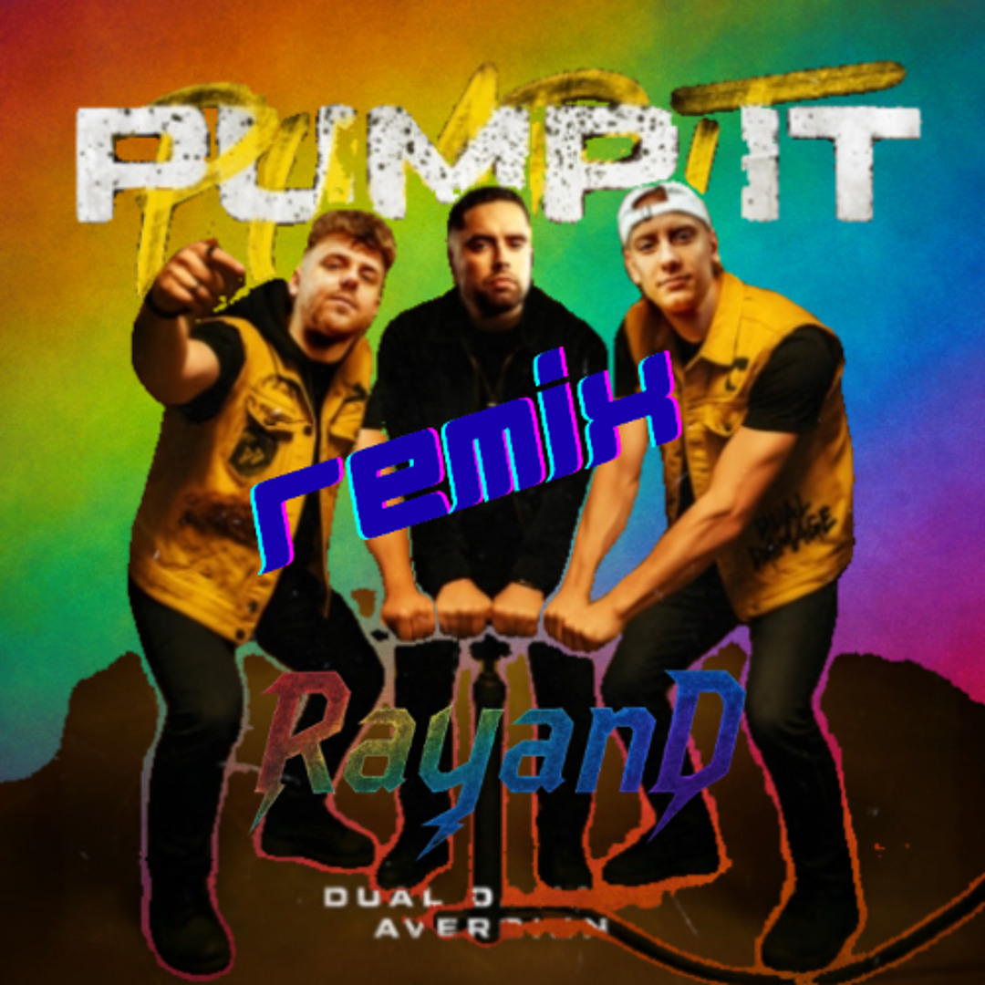 Rayand Stream Dual Damage X Aversion - PUMP IT (RayanD remix) by RayanD ...