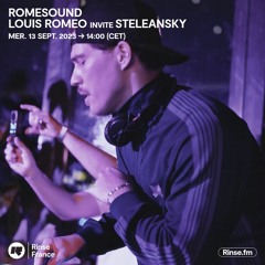 Romesound : Louis Roméo invite Steleansky (part 1) - 13 Septembre 2023
