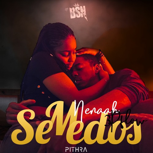 Nenaah - Sem Medos (feat. 3Pflow)[Prod. Wavy & 7even]