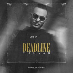 Mahyar - Deadline