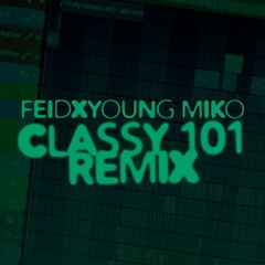 Feid x Young Miko - Classy 101 (Oscar Orozco Remix)