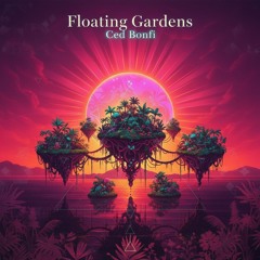 Floating Gardens (Original Mix)