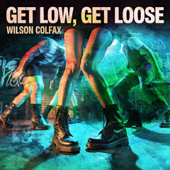 Get Low, Get Loose (Songs of Summer #30)