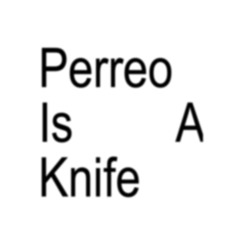 Perreo Is A Knife