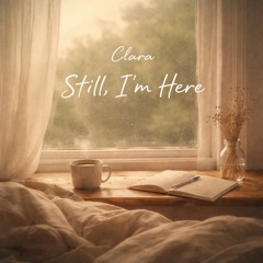 Still, I’m Here (Lullaby Version)