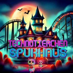 Technotierchen - Spukhaus