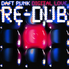 DAFT PUNK - DIGITAL LOVE (RE-DUB) [EXTENDED MIX]