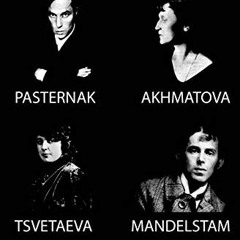 Get PDF Four of Us: Pasternak, Akhmatova, Mandelstam, Tsvetaeva by  Anna Akhmatova,Boris Pasternak,O