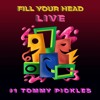 Fill Your Head Live - #01 Tommy Pickles DJ mix artwork - Electronic music tracklist cover image