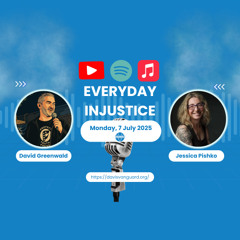Everyday Injustice Podcast Episode 292: The Sheriff, Constitution, and Rise of Right-Wing Populism