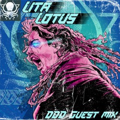 LitaLotus - DDD Guest MIX