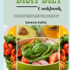 ✔PDF✔ The New Utmost Brat Diet Cookbook: Discover the Super Easy Meal Plan and 5