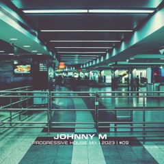 Progressive House Mix | 2023  | 09