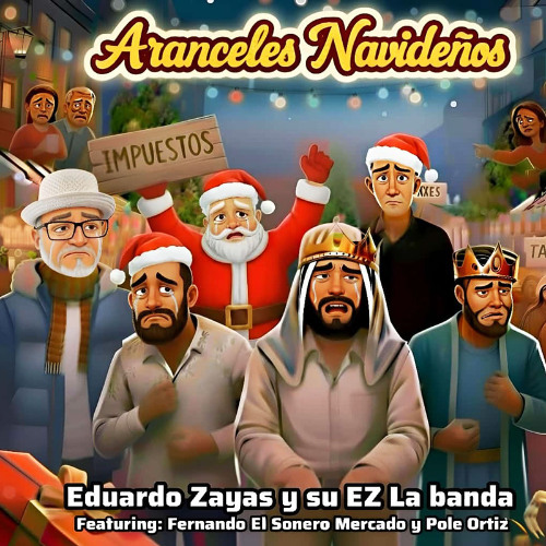 Aranceles Navideños - Eduardo Zayas y su EZ La Banda Ft. Fernando El Sonero Mercado _ Pole Ortiz