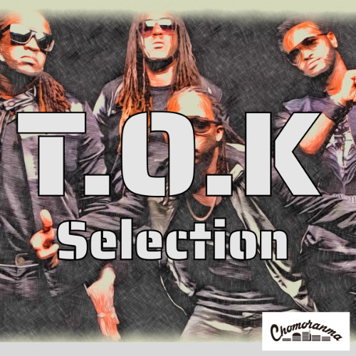 T.O.K Selection
