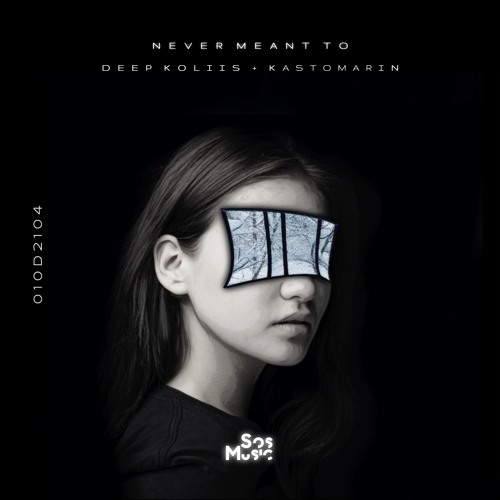Deep Koliis, KastomariN - Never Meant To