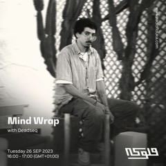 Mind Wrap : Deadseq - 03/10/2023