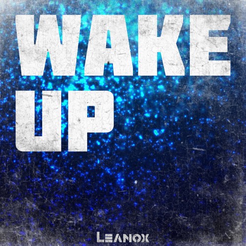 Leanox - Wake Up (Original Mix)