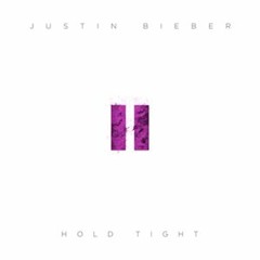 Hold Tight (Justin Bieber)