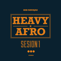 Heavy Afro Sesion Vol, 1