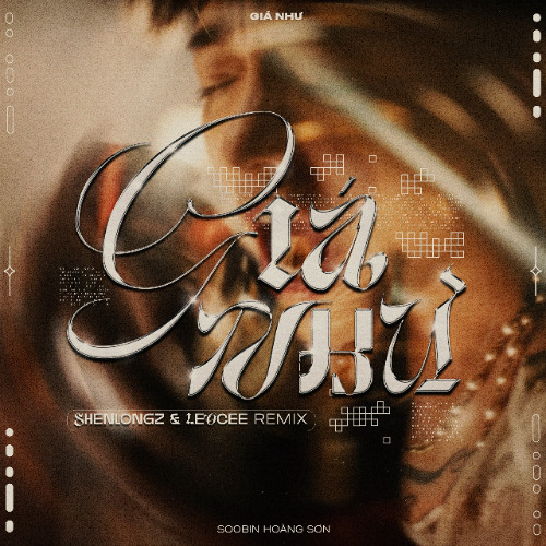 Gia Nhu - Soobin (ShenlongZ x LEoCEe RMX) Extended Mix