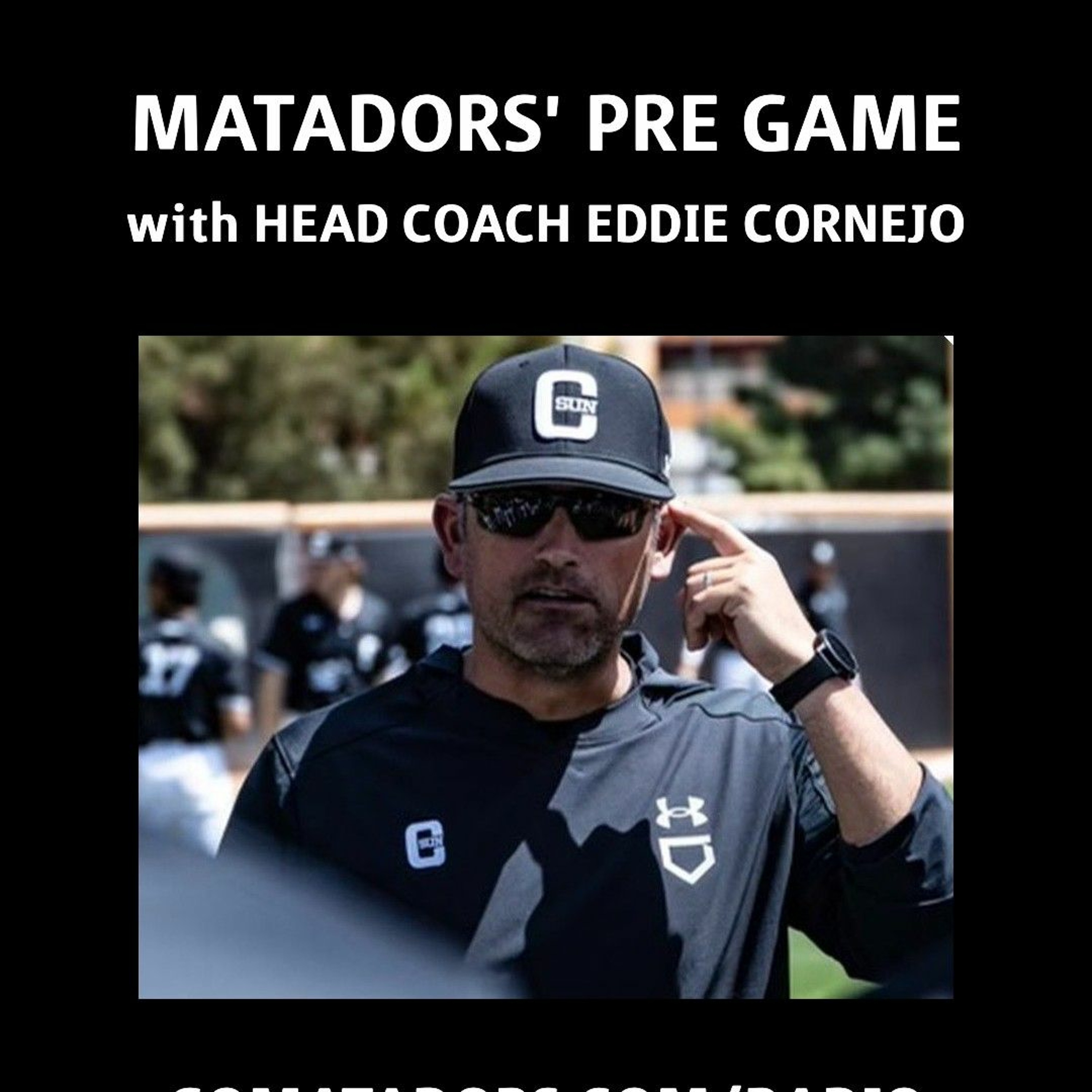 Matadors' Pre Game, Eddie Cornejo, April 22nd - Cal Poly episode artwork