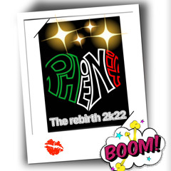 PHX REBIRTH 2K22 NONSTOP MIX